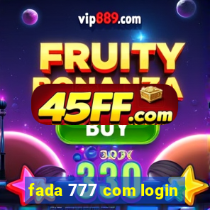 fada 777 com login
